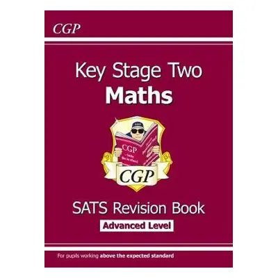 KS2 Maths SATS Revision Book: Stretch - Ages 10-11 (for the 2024 tests) - CGP Books