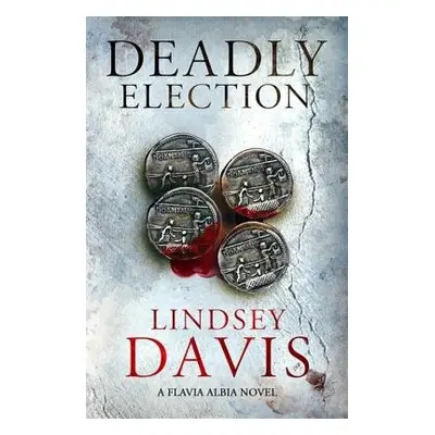 Deadly Election - Davis, Lindsey