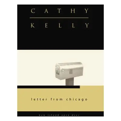 Letter from Chicago - Kelly, Cathy