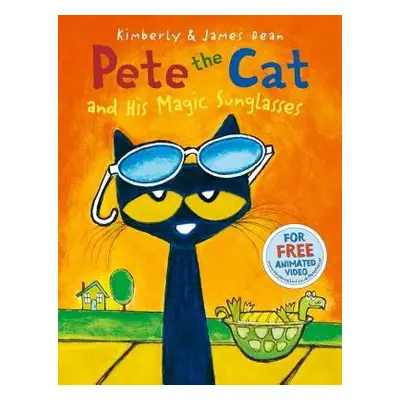 Pete the Cat and his Magic Sunglasses - Dean, Kimberly