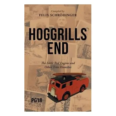 Hoggrills End - Schrodinger, Felix