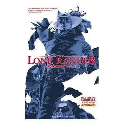 Lone Ranger Omnibus Volume 1 - Matthews, Brett