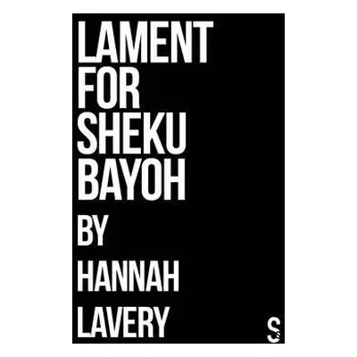 Lament for Sheku Bayoh - Lavery, Hannah