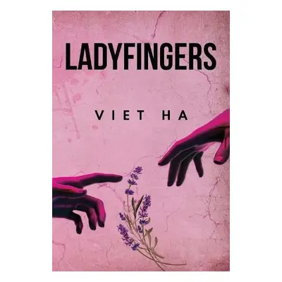 Ladyfingers - Ha, Viet