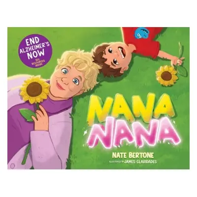 NANA NANA - Bertone, Nate