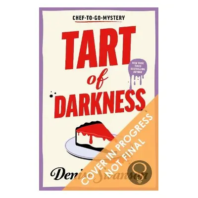 Tart of Darkness - Swanson, Denise