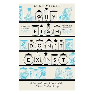 Why Fish Don't Exist - Miller, Lulu