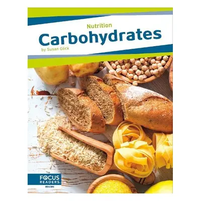 Carbohydrates - Glick, Susan