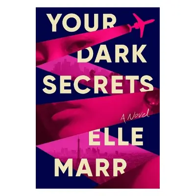 Your Dark Secrets - Marr, Elle