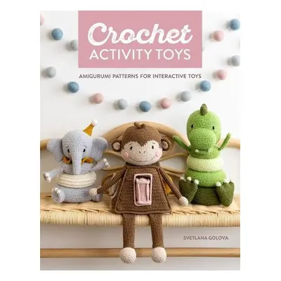 Crochet Activity Toys - Golova, Svetlana