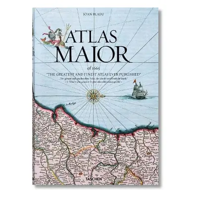 Joan Blaeu. Atlas Maior of 1665 - Blaeu, Joan a Van der Krogt, Peter