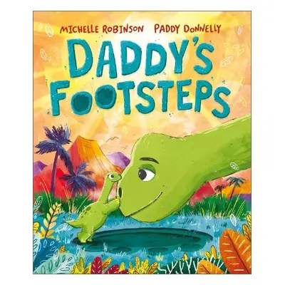 Daddy's Footsteps - Robinson, Michelle