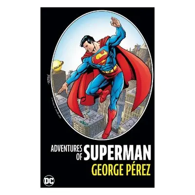 Adventures of Superman by George Perez - Perez, George a Perez, George