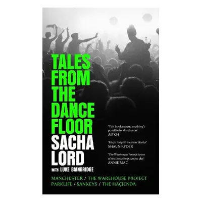 Tales from the Dancefloor - Lord, Sacha