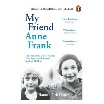 My Friend Anne Frank - Pick-Goslar, Hannah