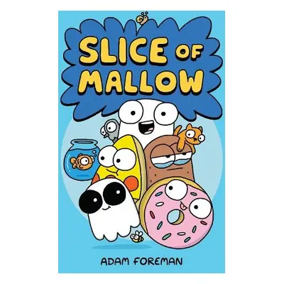 Slice of Mallow Vol. 1 - Foreman, Adam