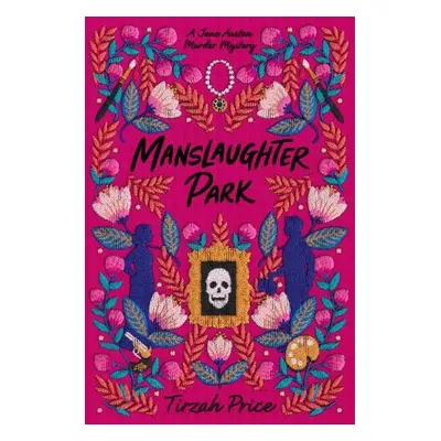 Manslaughter Park - Price, Tirzah