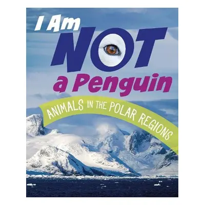 I Am Not a Penguin - Bolte, Mari