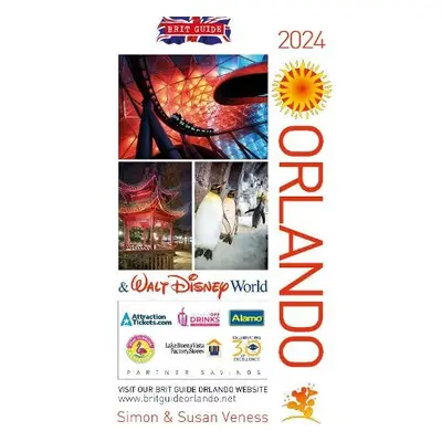 Brit Guide to Orlando 2024 - Veness, Simon and Susan