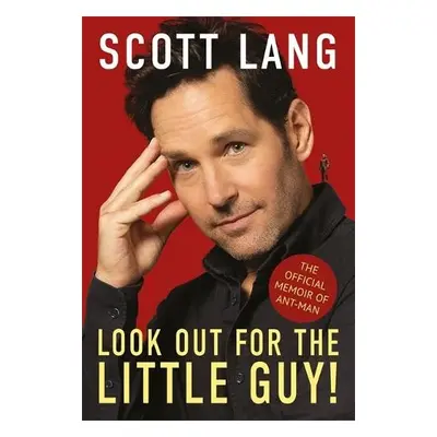 Marvel Avengers Ant-Man: Look Out for the Little Guy - Lang, Scott