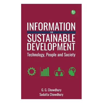 Information for Sustainable Development - Chowdhury, G. G. a Chowdhury, Sudatta