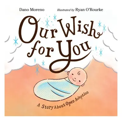 Our Wish for You - Moreno, Dano a O'Rourke, Ryan