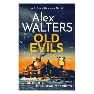 Old Evils - Walters, Alex