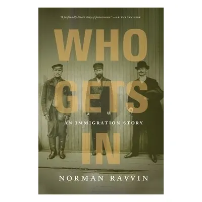 Who Gets In - Ravvin, Norman