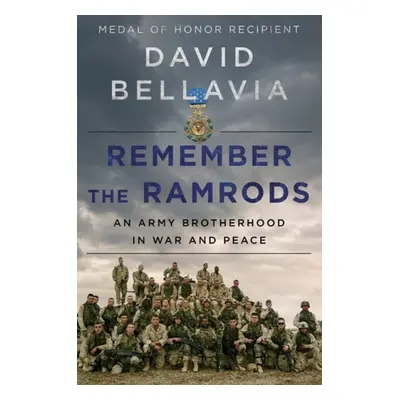 Remember the Ramrods - Bellavia, David