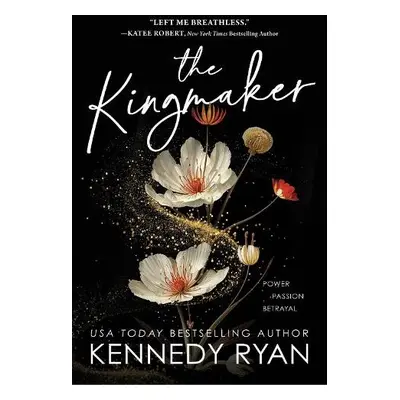 Kingmaker - Ryan, Kennedy