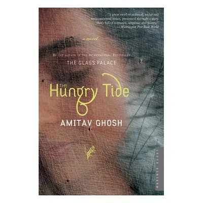 Hungry Tide - Ghosh, Amitav