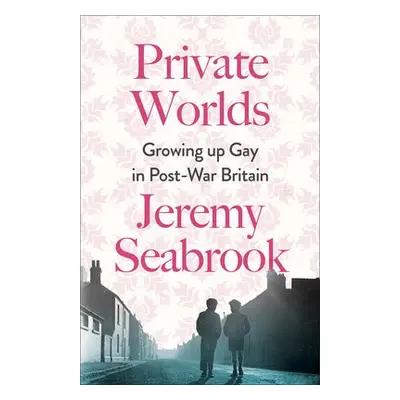 Private Worlds - Seabrook, Jeremy