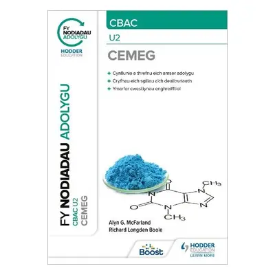 Fy Nodiadau Adolygu: CBAC Cemeg U2 (My Revision Notes: CBAC/Eduqas A-Level Year 2 Chemistry) - B