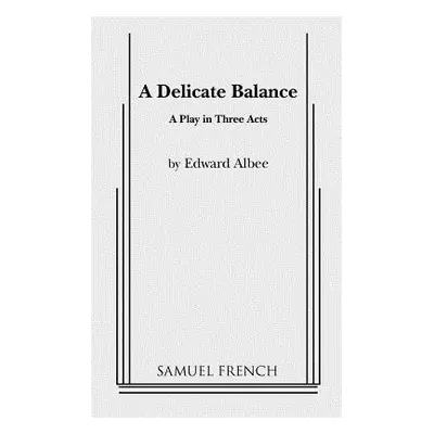 Delicate Balance - Albee, Edward