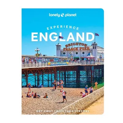 Lonely Planet Experience England - Lonely Planet a March, James a Bremner, Jade a Irving, Sarah 