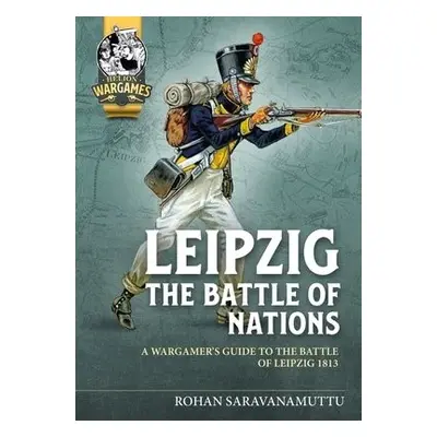 Leipzig The Battle of Nations - Saravanamuttu, Rohan