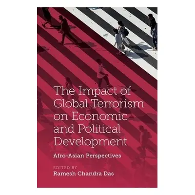 Impact of Global Terrorism on Economic and Political Development