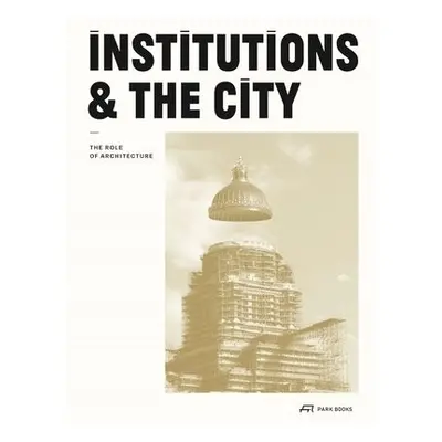 Institutions and the City