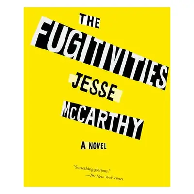 Fugitivities - McCarthy, Jesse