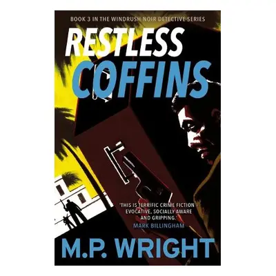 Restless Coffins - Wright, M.P.