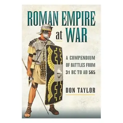 Roman Empire at War - Taylor, Don