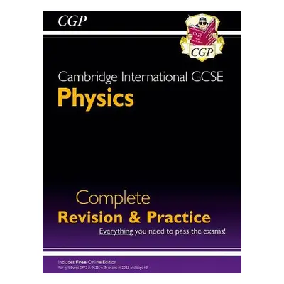 Cambridge International GCSE Physics Complete Revision a Practice - CGP Books