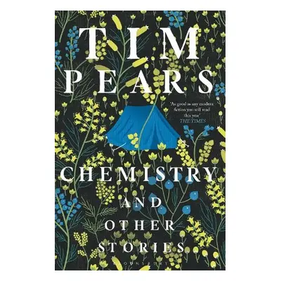 Chemistry and Other Stories - Pears, Tim