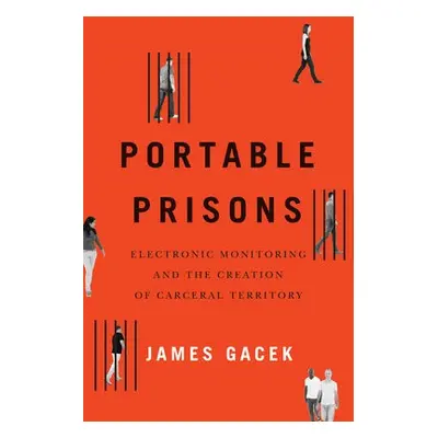 Portable Prisons - Gacek, James