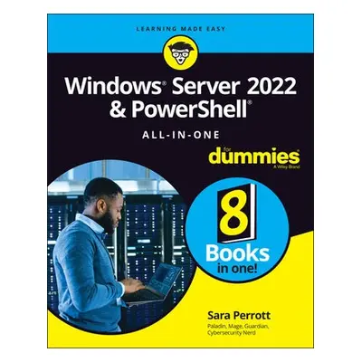 Windows Server 2022 a PowerShell All-in-One For Dummies - Perrott, Sara