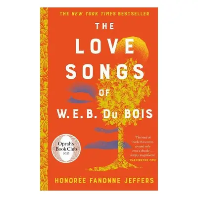 Love Songs of W.E.B. Du Bois - Jeffers, Honoree Fanonne