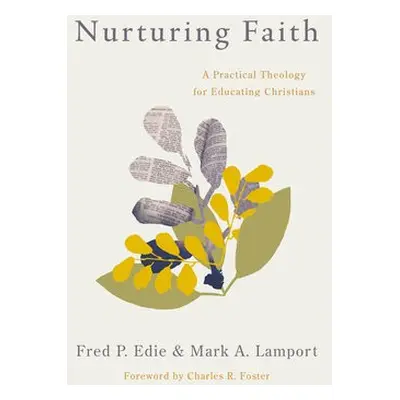 Nurturing Faith - Edie, Fred P a Lamport, Mark A