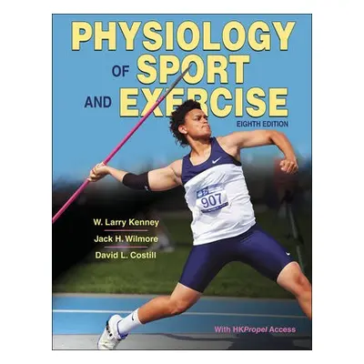 Physiology of Sport and Exercise - Kenney, W. Larry a Wilmore, Jack H. a Costill, David L.