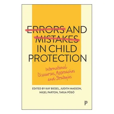 Errors and Mistakes in Child Protection