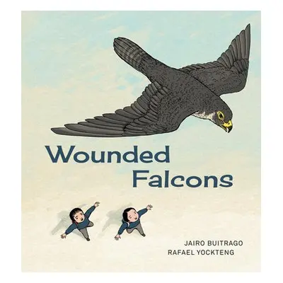 Wounded Falcons - Buitrago, Jairo